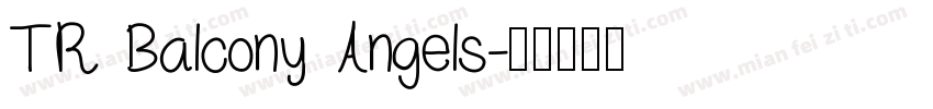 TR Balcony Angels字体转换